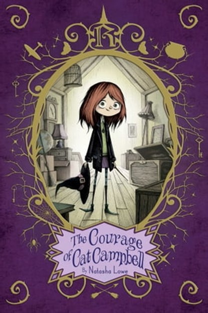 The Courage of Cat Campbell, Natasha Lowe - Ebook - 9781481418720
