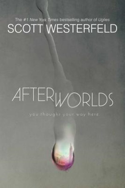AFTERWORLDS R/E, Scott Westerfeld - Paperback - 9781481422352