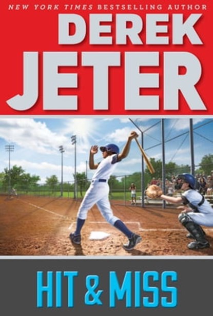 Hit & Miss, Derek Jeter - Ebook - 9781481423175