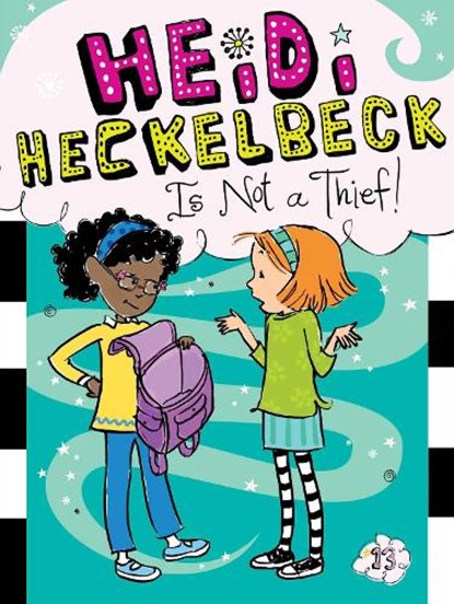 Heidi Heckelbeck Is Not a Thief!, Wanda Coven - Paperback - 9781481423243