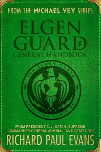 Elgen Guard General Handbook, Richard Paul Evans - Ebook - 9781481423649