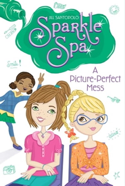 A Picture-Perfect Mess, Jill Santopolo - Ebook - 9781481423892