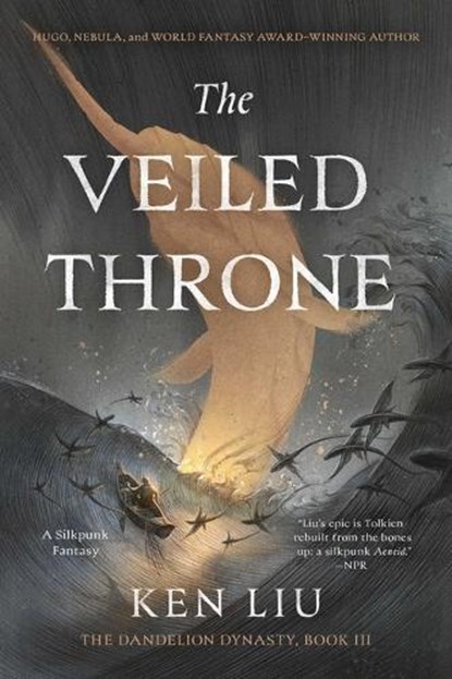 Liu, K: Veiled Throne, Ken Liu - Paperback - 9781481424349