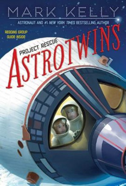 Astrotwins -- Project Rescue, Mark Kelly - Paperback - 9781481424592