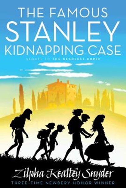 The Famous Stanley Kidnapping Case, Zilpha Keatley Snyder - Paperback - 9781481424707