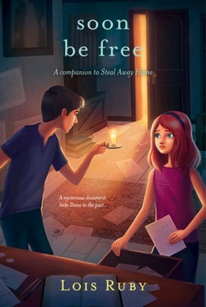 Soon Be Free, Lois Ruby - Ebook - 9781481425520