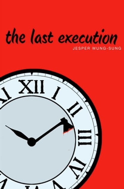 The Last Execution, Jesper Wung-Sung - Ebook - 9781481429672