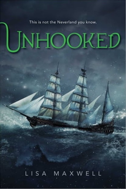 Unhooked, Lisa Maxwell - Ebook - 9781481432061