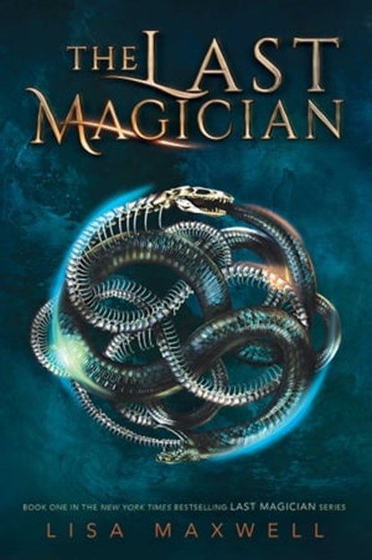 The Last Magician, Lisa Maxwell - Ebook - 9781481432092