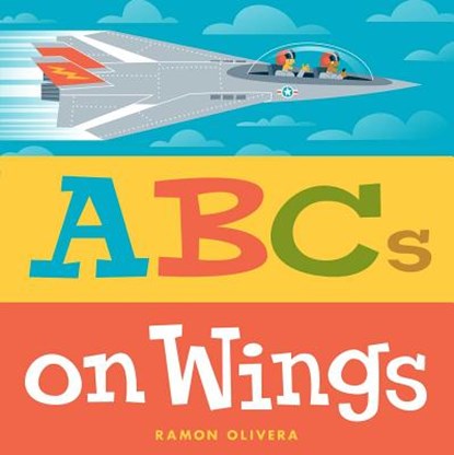 ABCs on Wings, Ramon Olivera - Gebonden - 9781481432429
