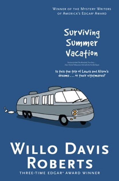 Surviving Summer Vacation, Willo Davis Roberts - Ebook - 9781481437202