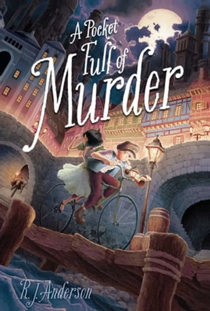 A Pocket Full of Murder, R. J. Anderson - Ebook - 9781481437738