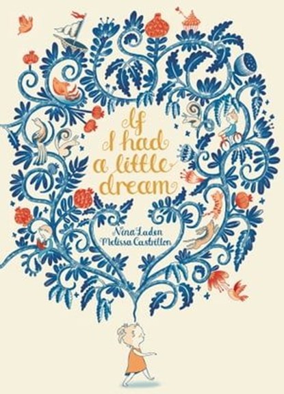 If I Had a Little Dream, Nina Laden - Ebook - 9781481439251