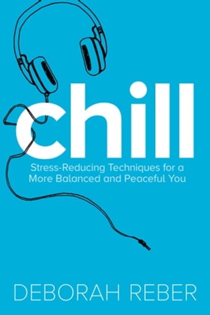 Chill, Deborah Reber - Ebook - 9781481440455