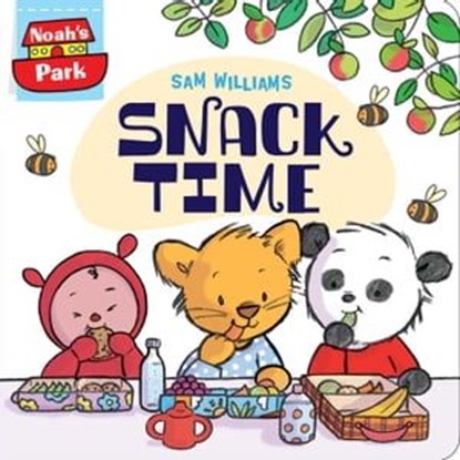 Snack Time, Sam Williams - Ebook - 9781481442640