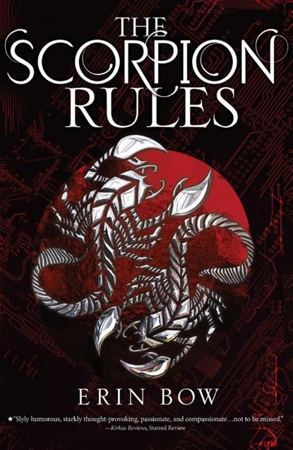The Scorpion Rules, Erin Bow - Paperback - 9781481442725