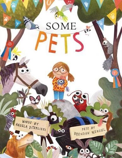 Some Pets, Angela DiTerlizzi ; Brendan Wenzel - Gebonden - 9781481444026