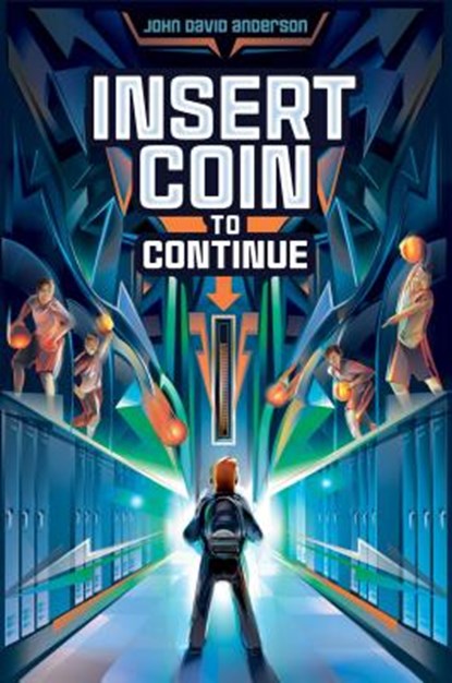Insert Coin to Continue, John David Anderson - Gebonden - 9781481447041
