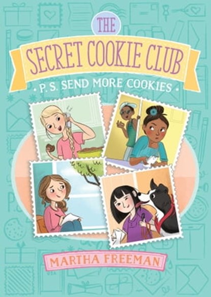 P.S. Send More Cookies, Martha Freeman - Ebook - 9781481448260