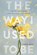 The Way I Used to Be, Amber Smith - Paperback - 9781481449366