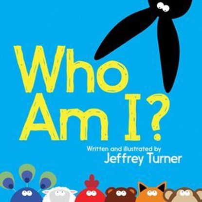 Who Am I?, Jeffrey Turner - Ebook - 9781481453059