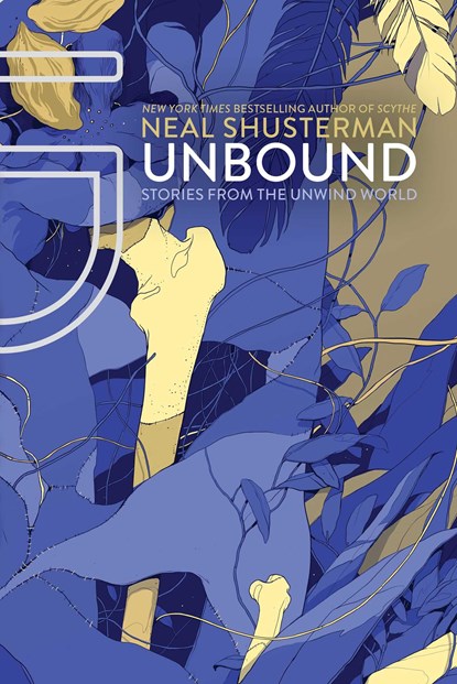 UnBound, Neal Shusterman - Paperback - 9781481457248