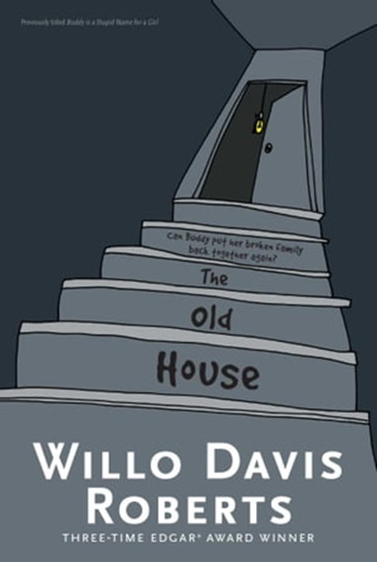 The Old House, Willo Davis Roberts - Ebook - 9781481457873