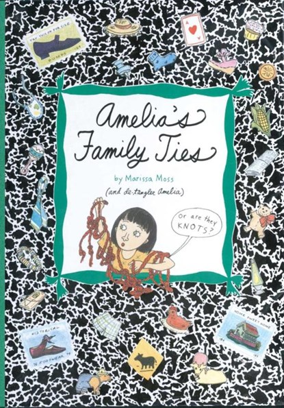 Amelia's Family Ties, Marissa Moss - Paperback - 9781481458627