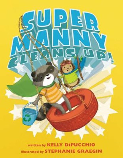 Super Manny Cleans Up!, Kelly Dipucchio - Gebonden - 9781481459624