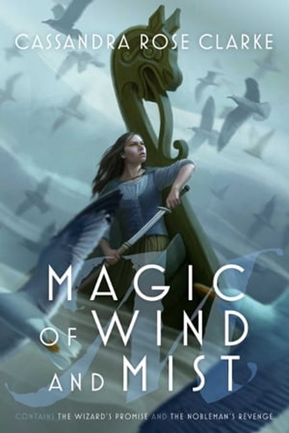 Magic of Wind and Mist, Cassandra Rose Clarke - Ebook - 9781481461719
