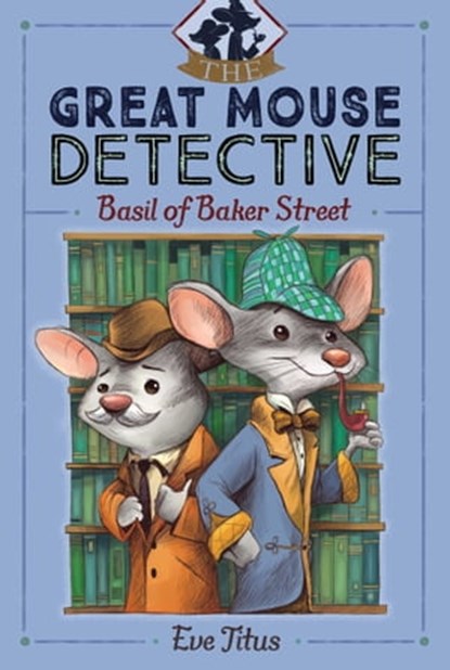 Basil of Baker Street, Eve Titus ; Paul Galdone - Ebook - 9781481464031