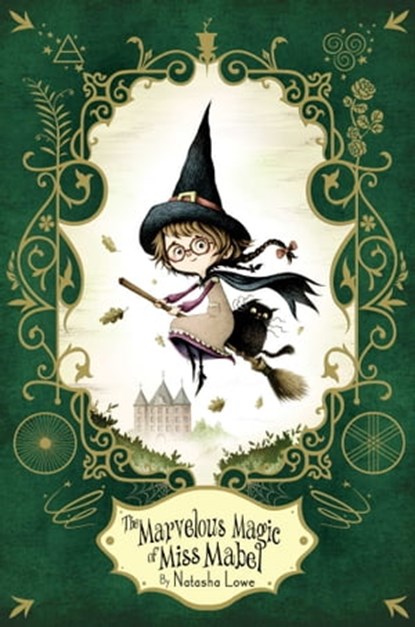 The Marvelous Magic of Miss Mabel, Natasha Lowe - Ebook - 9781481465359