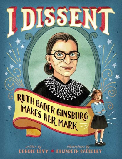 I Dissent, Debbie Levy - Gebonden - 9781481465595
