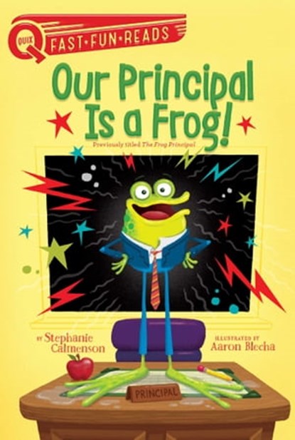 Our Principal Is a Frog!, Stephanie Calmenson - Ebook - 9781481466660