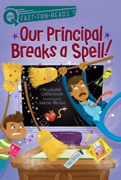 Our Principal Breaks a Spell!, Stephanie Calmenson - Ebook - 9781481466769