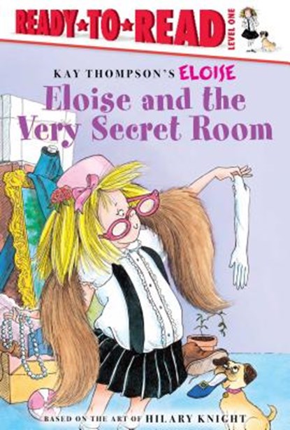 Eloise and the Very Secret Room: Ready-To-Read Level 1, Kay Thompson - Gebonden - 9781481467506