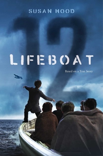Lifeboat 12, Susan Hood - Paperback - 9781481468848