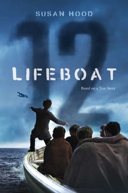 Lifeboat 12, Susan Hood - Ebook - 9781481468855