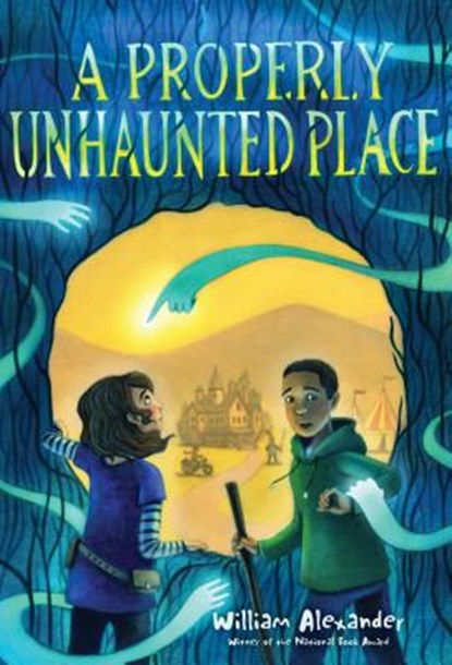 A Properly Unhaunted Place, William Alexander - Gebonden - 9781481469159