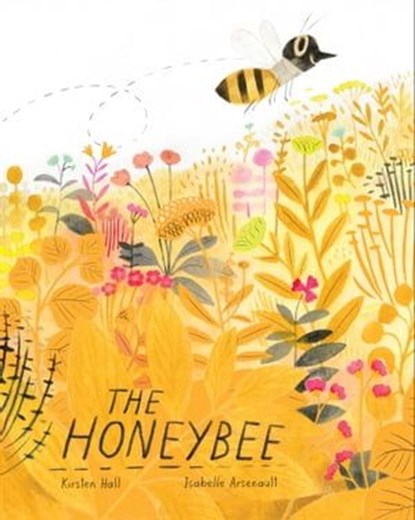 The Honeybee, Kirsten Hall - Ebook - 9781481469982