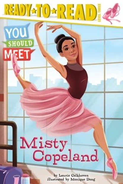 Misty Copeland, Laurie Calkhoven - Ebook - 9781481470452