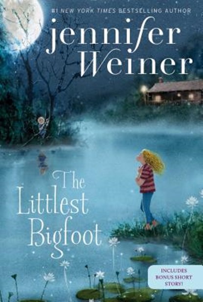 The Littlest Bigfoot, Jennifer Weiner - Paperback - 9781481470759