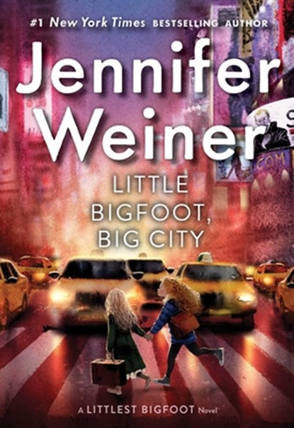 Little Bigfoot, Big City, Jennifer Weiner - Paperback - 9781481470780