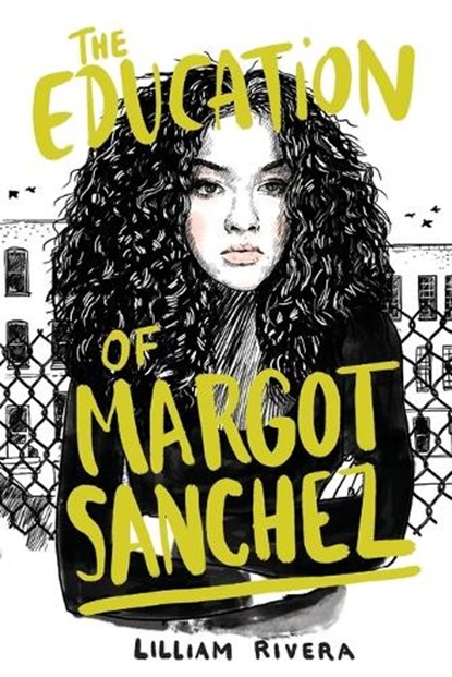 The Education of Margot Sanchez, Lilliam Rivera - Paperback - 9781481472128