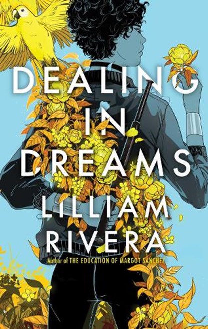 Dealing in Dreams, Lilliam Rivera - Gebonden - 9781481472142