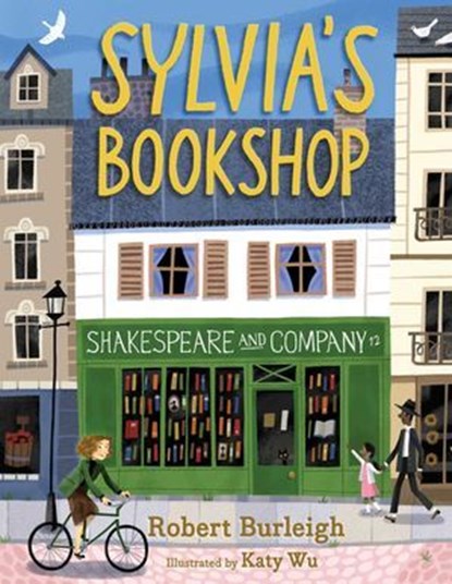 Sylvia's Bookshop, Robert Burleigh - Ebook - 9781481472463