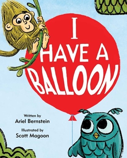 I Have a Balloon, Ariel Bernstein - Gebonden - 9781481472500