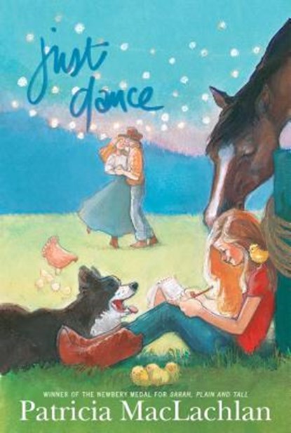 JUST DANCE, Patricia MacLachlan - Paperback - 9781481472531