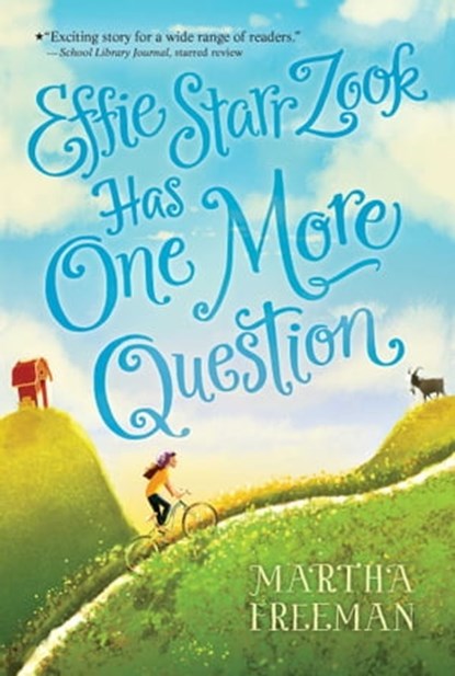 Effie Starr Zook Has One More Question, Martha Freeman - Ebook - 9781481472661