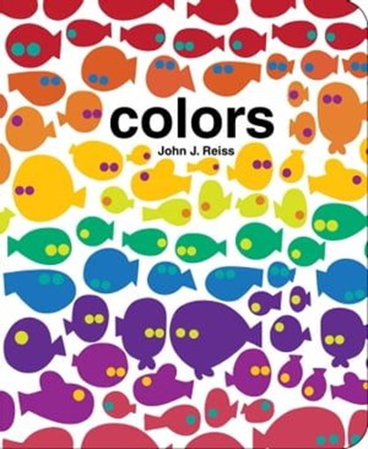 Colors, John J. Reiss - Ebook - 9781481476447